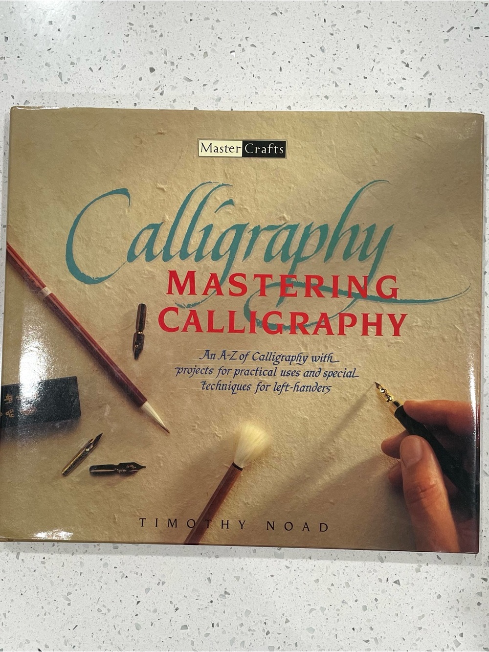 Mastering Calligraphy by Timothy Noad